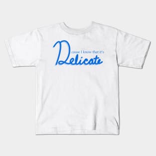 Delicate Lyrics Blue Kids T-Shirt